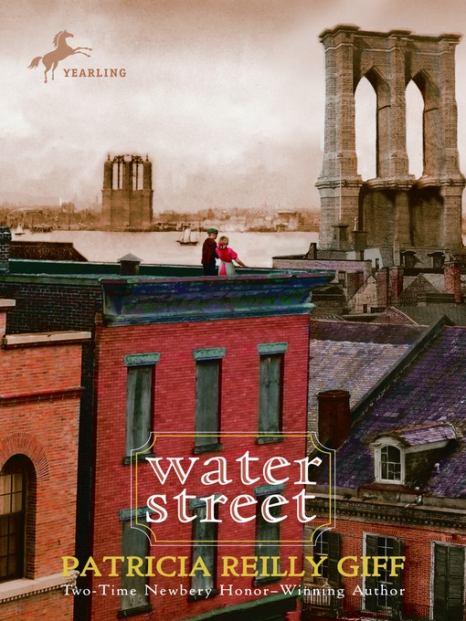 Title details for Water Street by Patricia Reilly Giff - Available